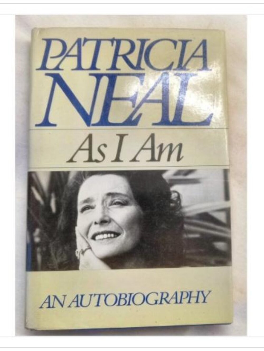 Patricia Neal As I Am An Autobiography Classic American Actors 1st 1988 HC